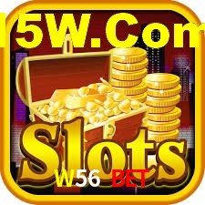 W56 Bet